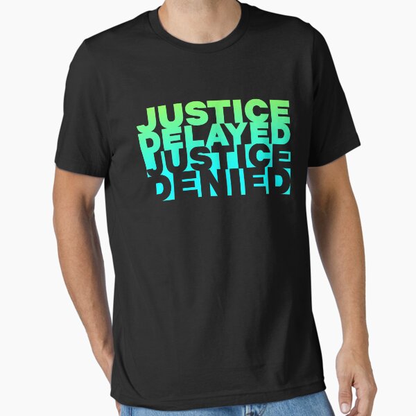 Vista previa del artículo con la obra «Justicia retrasada es justicia denegada», diseñado y vendido por ArqDezines.