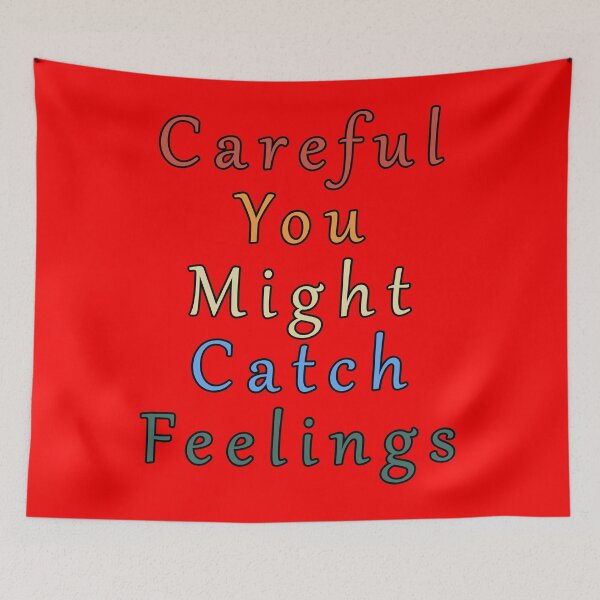 Item preview, Careful You Might Catch Feelings - Valentine's Day designed and sold by Imadovic.