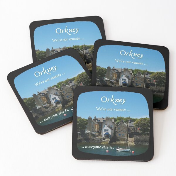 Item preview, Orkney Islands, Scotland ~ "We're not remote ... everyone else is." designed and sold by Orkneyology.