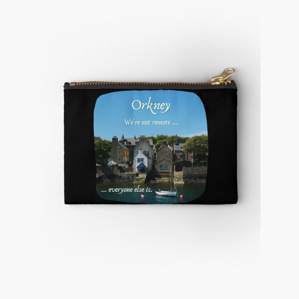 Item preview, Orkney Islands, Scotland ~ "We're not remote ... everyone else is." designed and sold by Orkneyology.