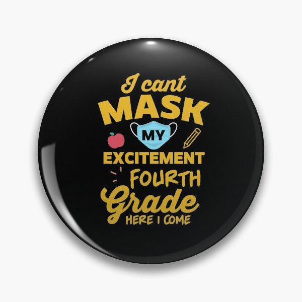 Item preview, 1St Grade Squad - I Cant Mask My Excitement Fourth Grade Here I Come designed and sold by BangferoStore20.