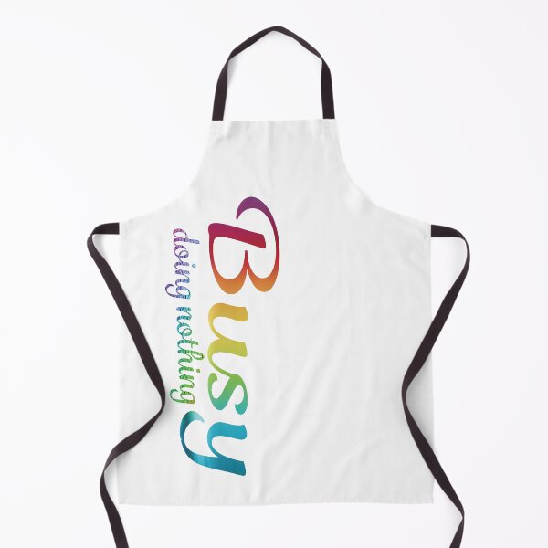 Item preview, Busy doing nothing designed and sold by JAZTshirt.