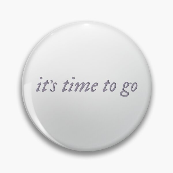 Item preview, it's time to go title designed and sold by crownyart.