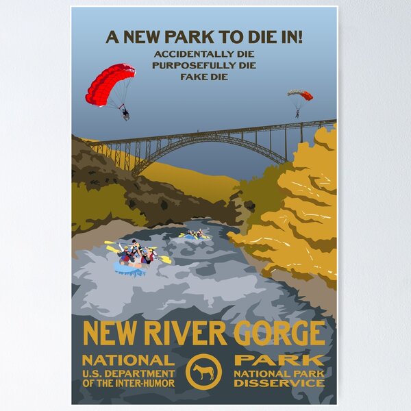 Item preview, A New Park to Die In! - New River Gorge National Park designed and sold by mp2262.