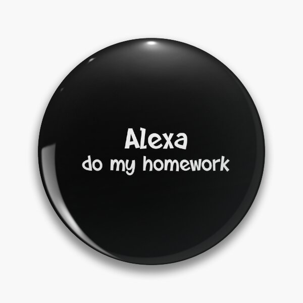 Item preview, Alexa do my homework designed and sold by Art Wear.