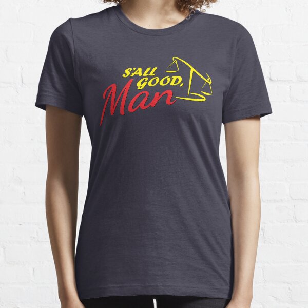 Better Call Saul - S'all Good, Man Essential T-Shirt
