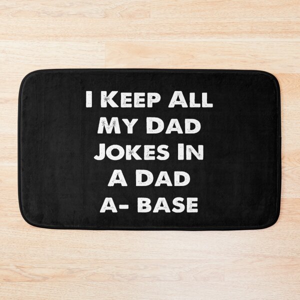 Item preview, I Keep All My Dad Jokes In A Dad-a-base designed and sold by ayyoubdz.