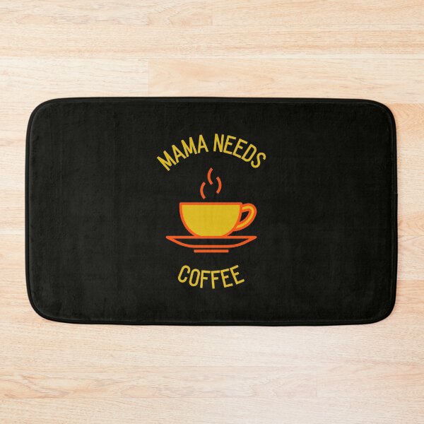 Item preview, Mama Needs Coffee designed and sold by StoaMart.