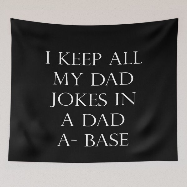 Item preview, I Keep All My Dad Jokes In A Dad-a-base designed and sold by ayyoubdz.