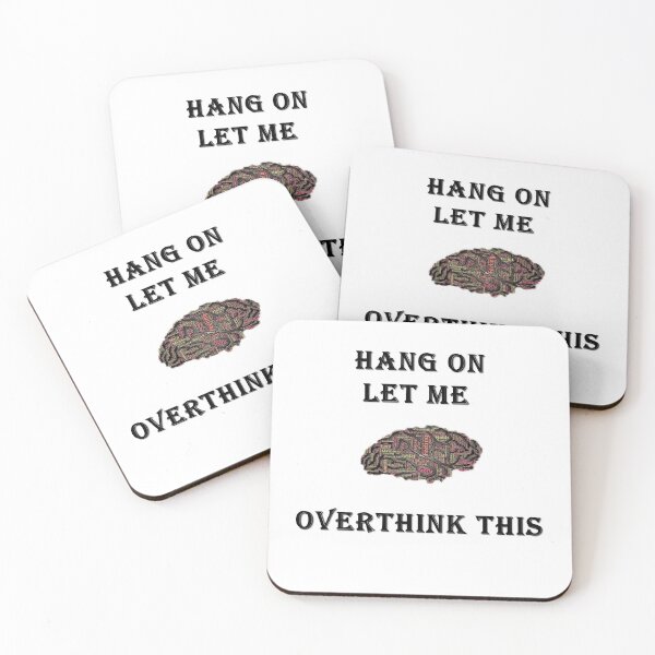 Item preview, HANG ON LET ME OVERTHINK THIS T-SHIRT designed and sold by Dahani-mo.