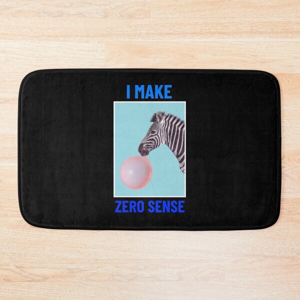 Item preview, I MAKE ZERO SENSE designed and sold by rodmendonca.