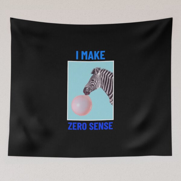 Item preview, I MAKE ZERO SENSE designed and sold by rodmendonca.