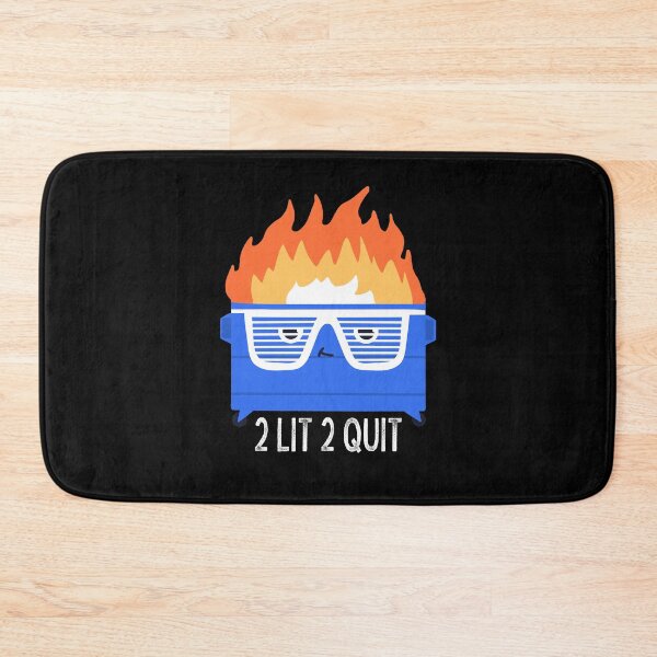 Item preview, 2 Lit 2 Quit Dumpster Fire Bro designed and sold by bonusroom.