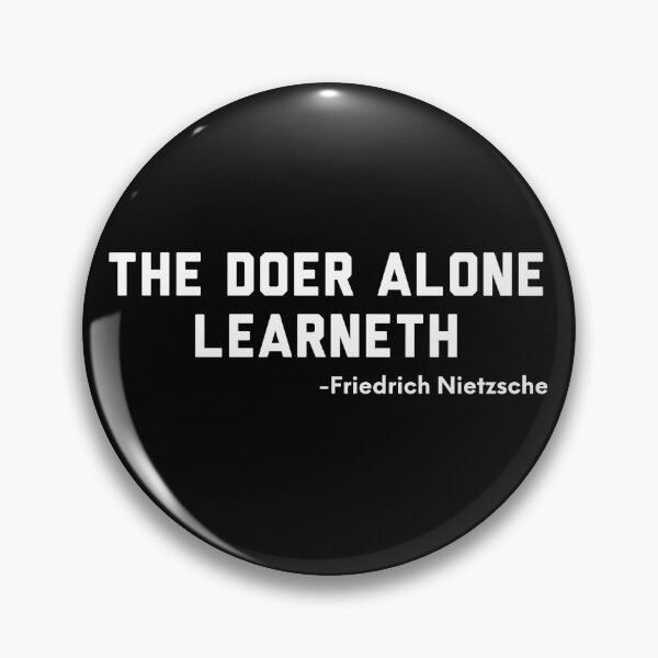 Item preview, The Doer Alone Learneth -Friedrich Nietzsche designed and sold by ShowMePrints.