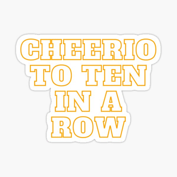 Cheerio to 10 in a row Sticker