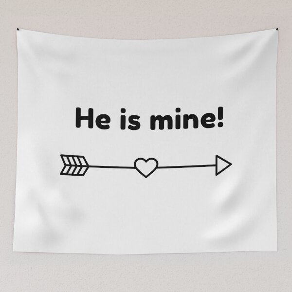 Item preview, He Is Mine! designed and sold by ArtEntwined.