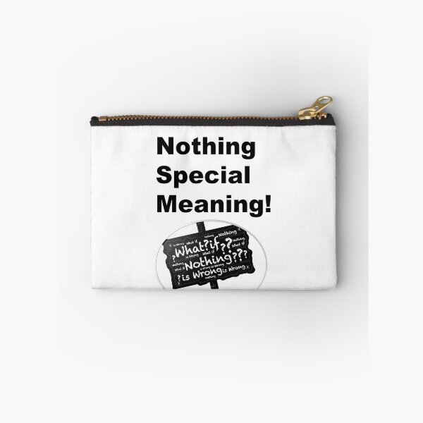 Item preview, NOTHING SPECIAL MEANING  designed and sold by Dahani-mo.