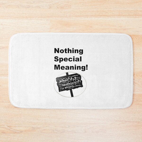 Item preview, NOTHING SPECIAL MEANING  designed and sold by Dahani-mo.