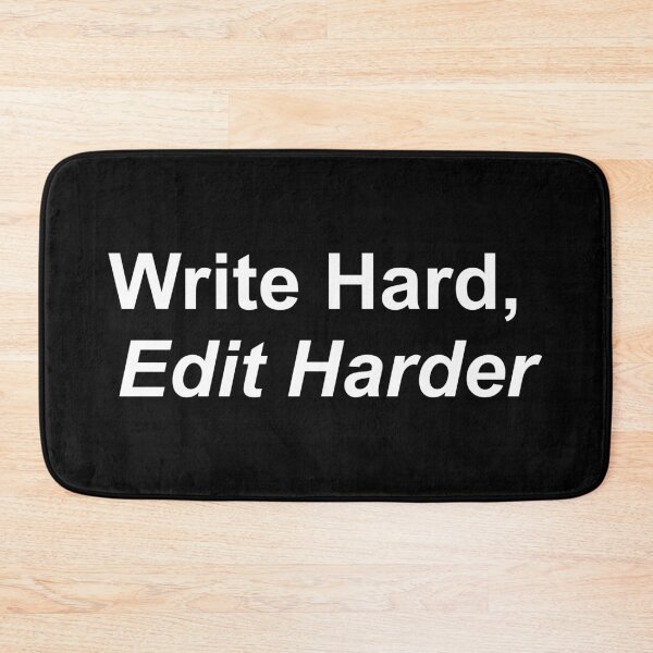 Item preview, Write Hard, Edit Harder Bold White designed and sold by TeaRoseWriter.