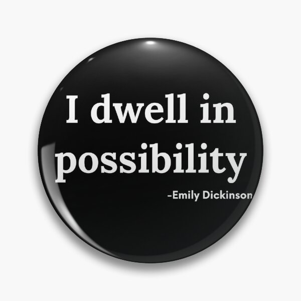 Item preview, I dwell in possibility -Emily Dickinson designed and sold by ShowMePrints.