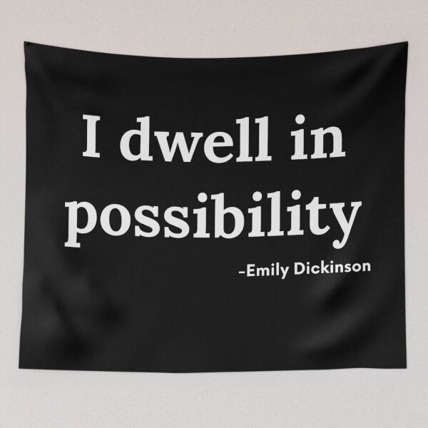 Item preview, I dwell in possibility -Emily Dickinson designed and sold by ShowMePrints.