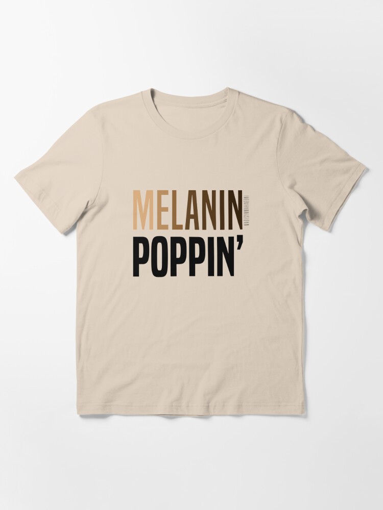 Alternate view of MELANIN POPPIN' Essential T-Shirt