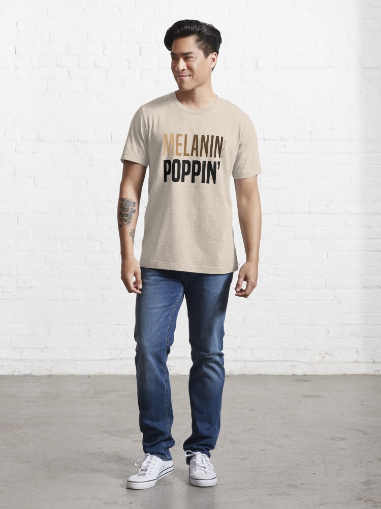 Alternate view of MELANIN POPPIN' Essential T-Shirt