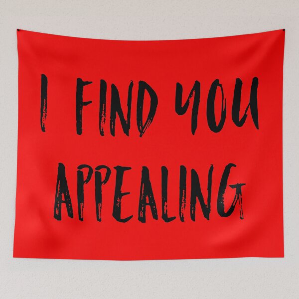 Item preview, I find you appealing  designed and sold by Dipalo.