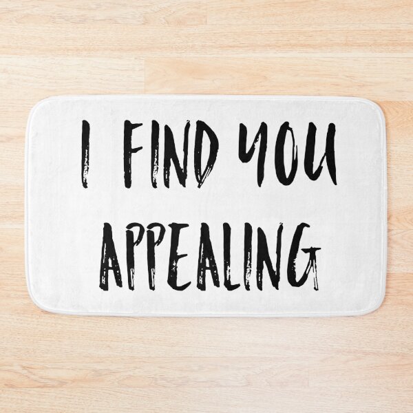 Item preview, I find you appealing  designed and sold by Dipalo.