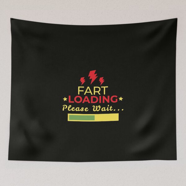 Item preview, Fart Loading Please Wait designed and sold by StoaMart.