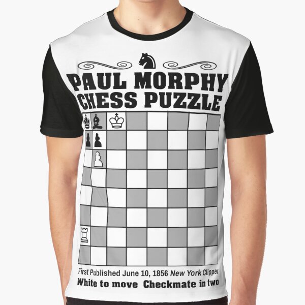 Paul Morphy! - Chess T-shirt