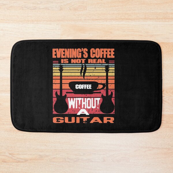 Item preview,   Evening's coffee is not  real coffee without a guitar  designed and sold by Bachirdz.