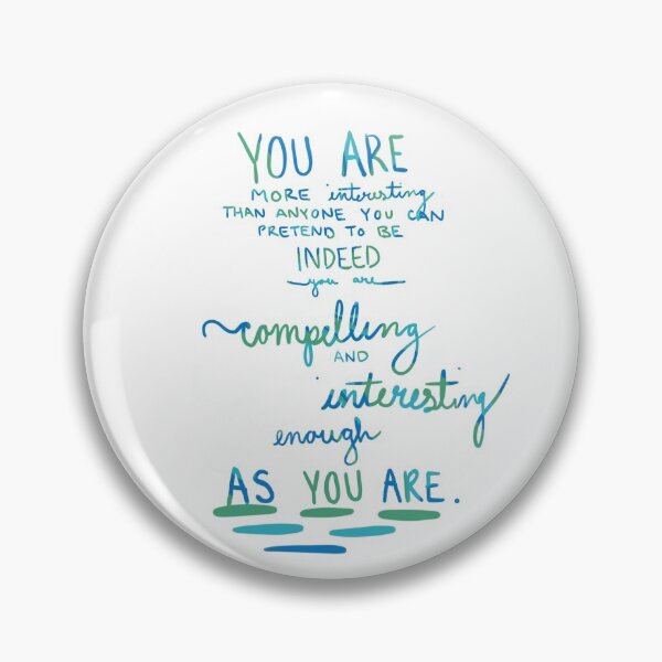 Item preview, You Are More Interesting Than Anyone You Can Pretend To Be designed and sold by beckaadarby.