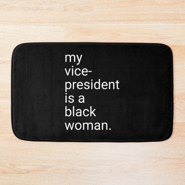 Item preview, My Vice-President Is A Black Woman designed and sold by MAS-S.