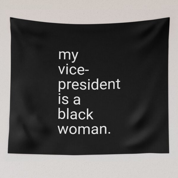 Item preview, My Vice-President Is A Black Woman designed and sold by MAS-S.