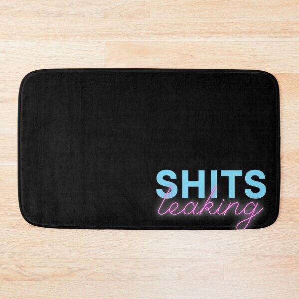 Item preview, SHITS Leaking designed and sold by TheOrificeFlow.