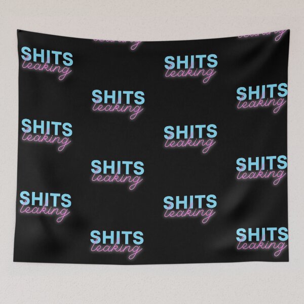 Item preview, SHITS Leaking designed and sold by TheOrificeFlow.
