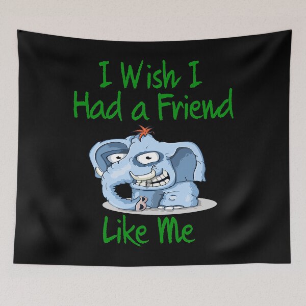 Item preview, I Wish I Had A Friend Like Me designed and sold by Uvogin2099.