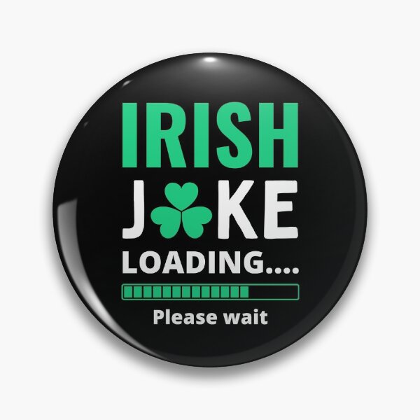 Item preview, Irish joke loading please wait designed and sold by Justtrendytees.