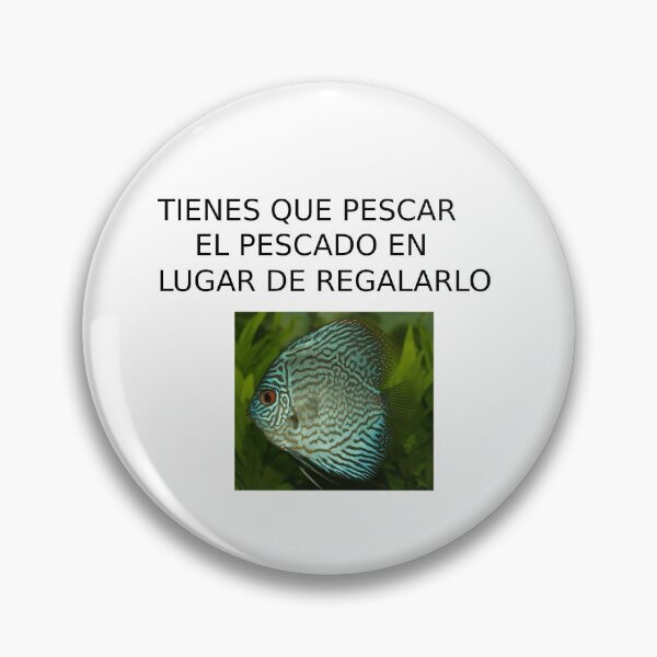 Item preview, KEEP THAT PESCAR EL PESCADO IN LUGAR DE REGALARLO designed and sold by Axel20.