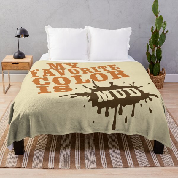 Item preview, My Favorite Color Is MUD designed and sold by Sinfamous.