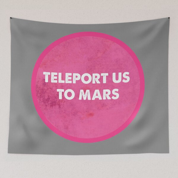 Item preview, Teleport Us to Mars designed and sold by fdbweiss.