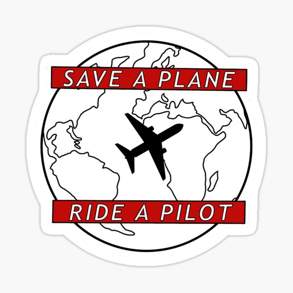 Ride A Pilot Save A Planet Sticker