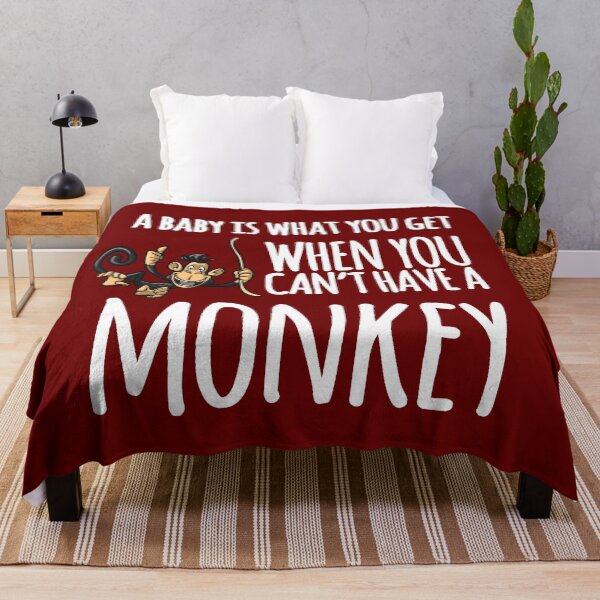 Item preview, Funny Baby Shower quote I Wanted a Monkey but Got a Baby designed and sold by bradm50.