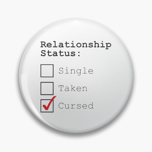 Item preview, Relationship Status: Cursed designed and sold by Fantiful.