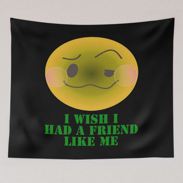 Item preview, I Wish I Had A Friend Like Me designed and sold by Uvogin2099.