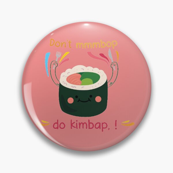Item preview, Don't mmmbop, do kimbap designed and sold by seoulyandyou.