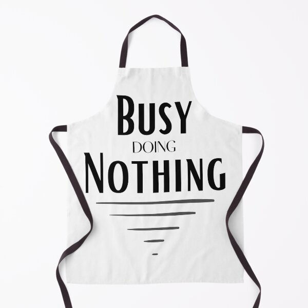 Item preview, Busy Doing Nothing Funny Positivity Quotes designed and sold by Jhaustria.