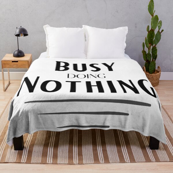 Item preview, Busy Doing Nothing Funny Positivity Quotes designed and sold by Jhaustria.