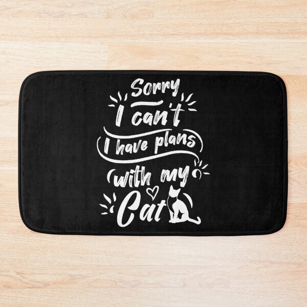 Item preview, Sorry I Cant I Have Plans With my cat designed and sold by teesBYAlioui.